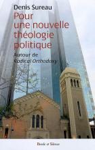 Pour une nouvelle thologie politique : autour de Radical orthodoxy