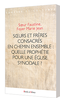 Surs et frres consacrs en chemin ensemble : quelle prophtie pour une glise synodale ?