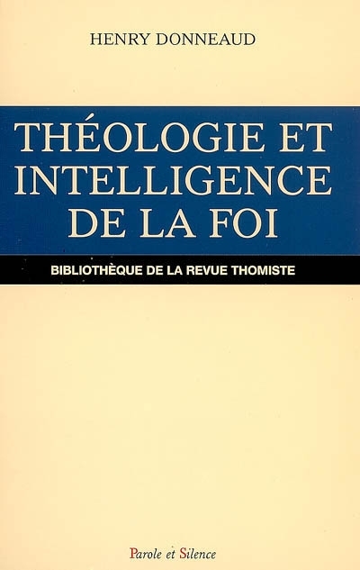 Thologie et intelligence de la foi : au XIIIe sicle