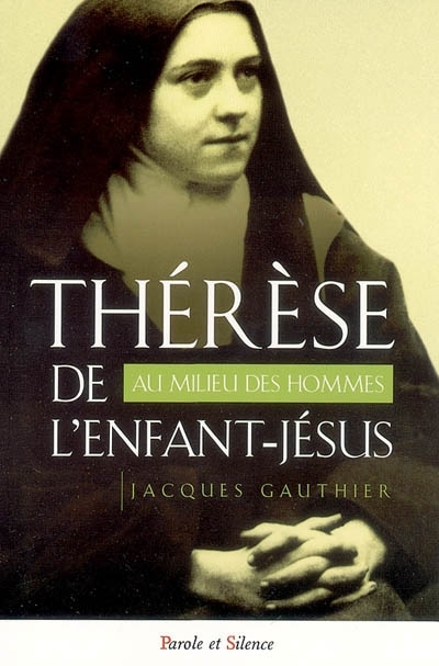 Thrse de l'Enfant-Jsus au milieu des hommes