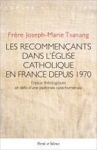 Les recommençants dans l'Église catholique en France depuis 1970