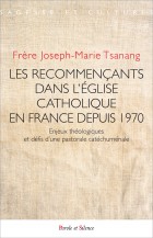 Les recommenants dans l'glise catholique en France depuis 1970