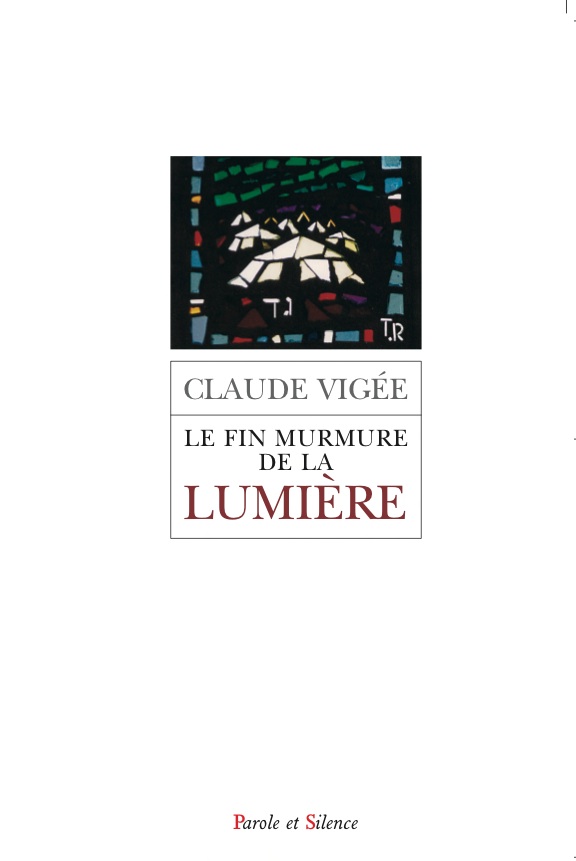 Le fin murmure de la lumire : entretiens, essais nouveaux, 2006-2008