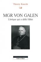 Mgr von Galen : l'vque qui a dfi Hitler