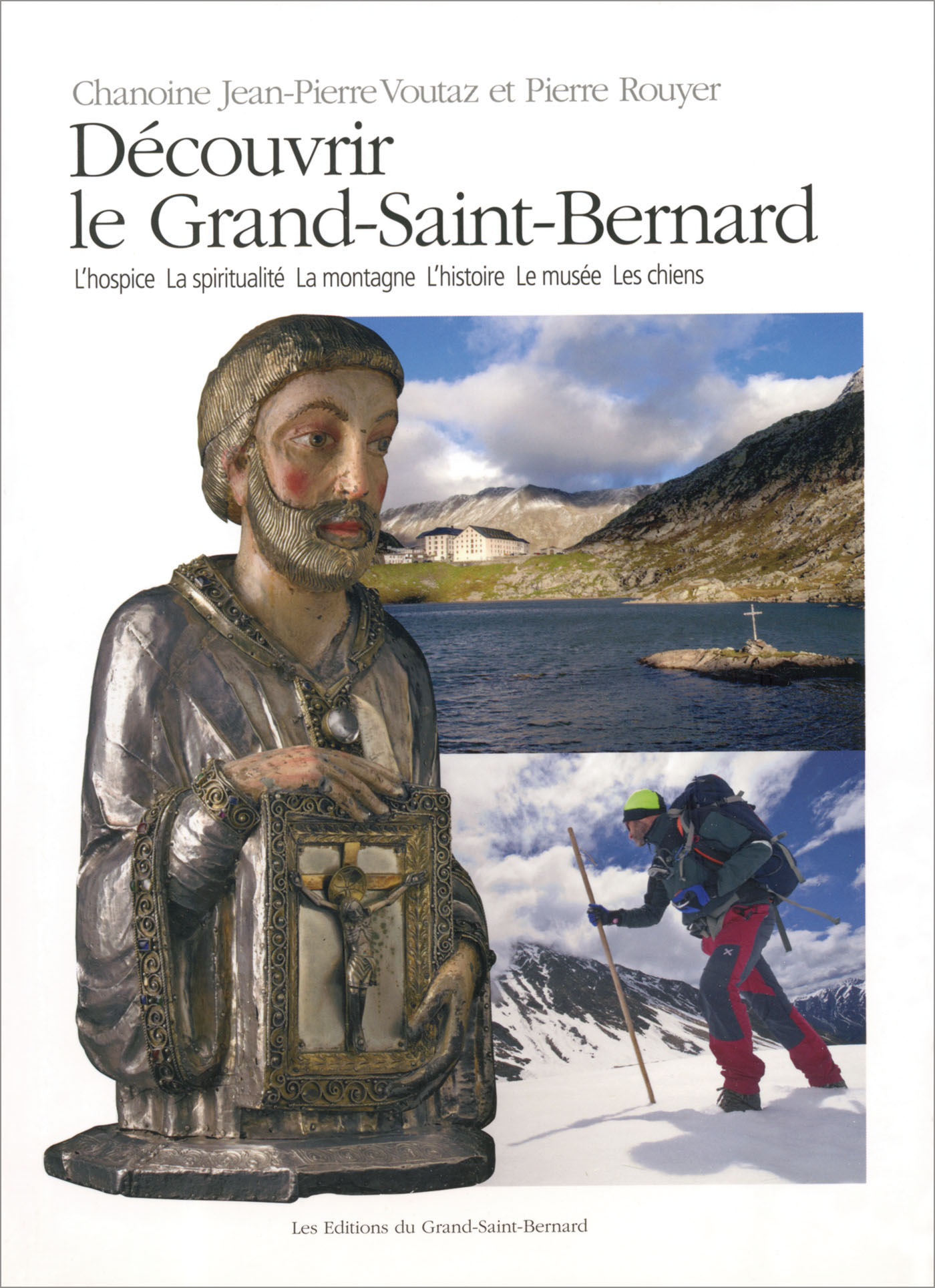 Découvrir le Grand Saint-Bernard
