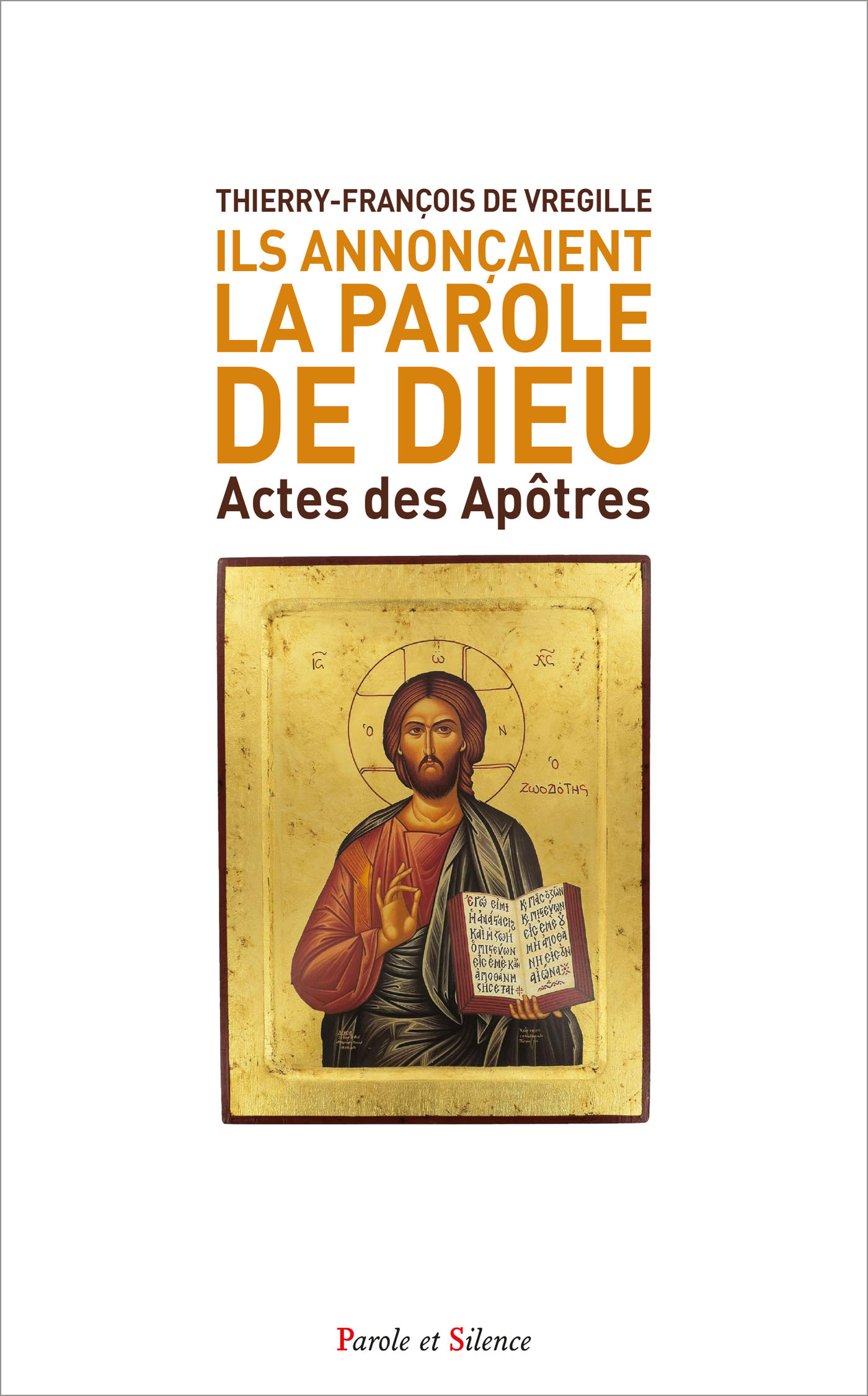 Ils annon�aient La Parole de Dieu